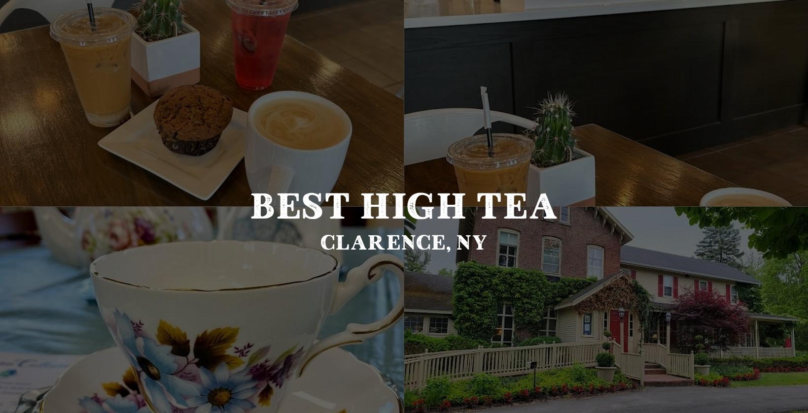 Best High Tea in Clarence, NY