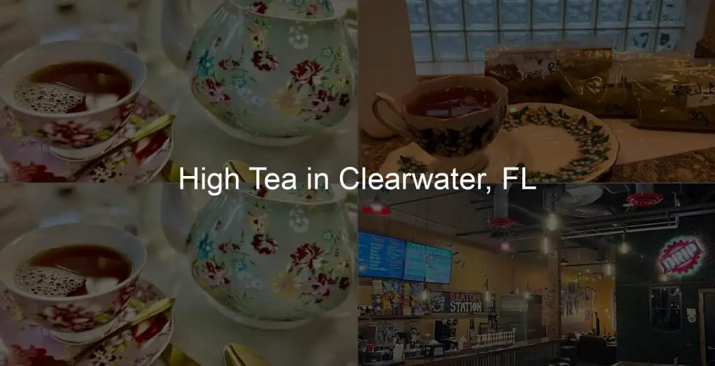 Best High Tea in Clearwater, FL