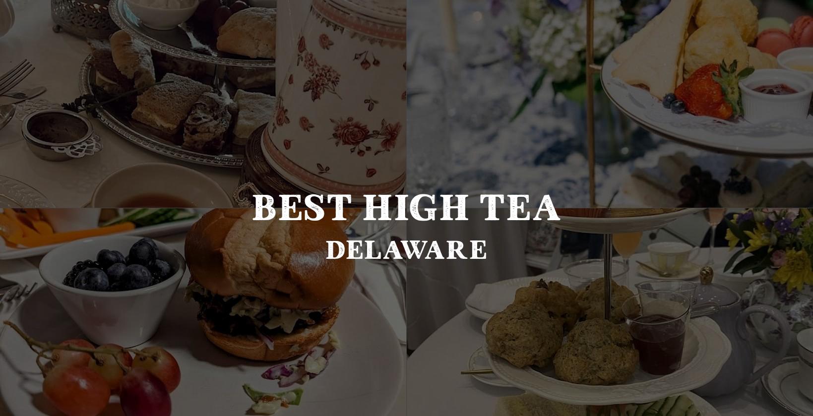 the perfect High Tea experience in Delaware