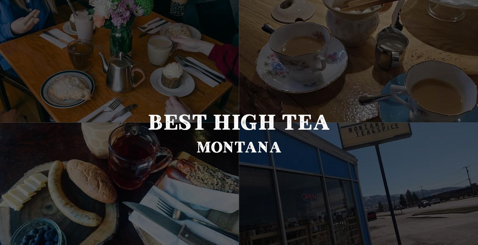 Choosing the perfect spot for High Tea in Montana