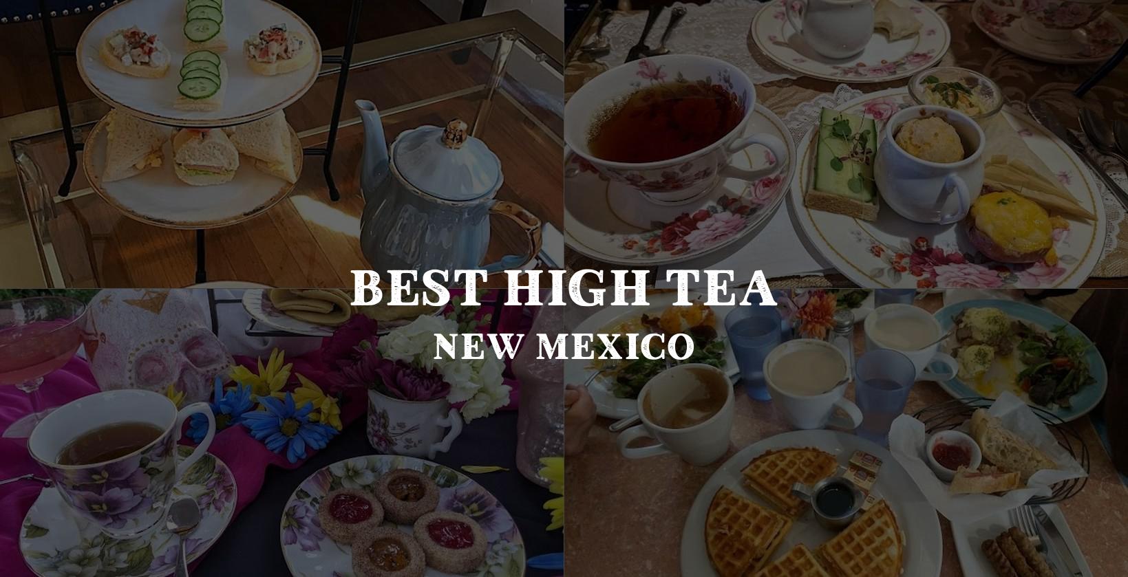 the perfect High Tea experience in New Mexico