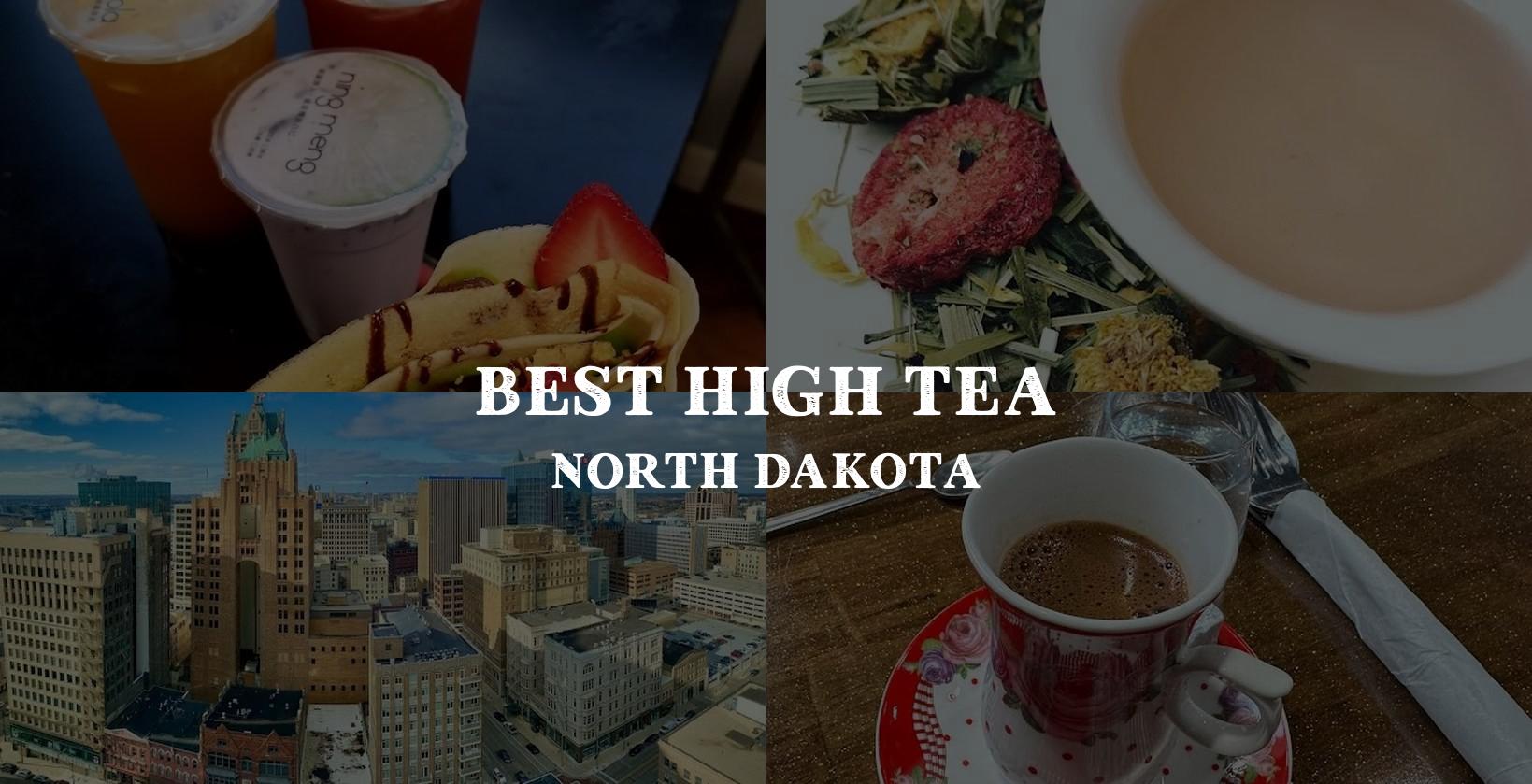 Choosing the right spot for High Tea in North Dakota