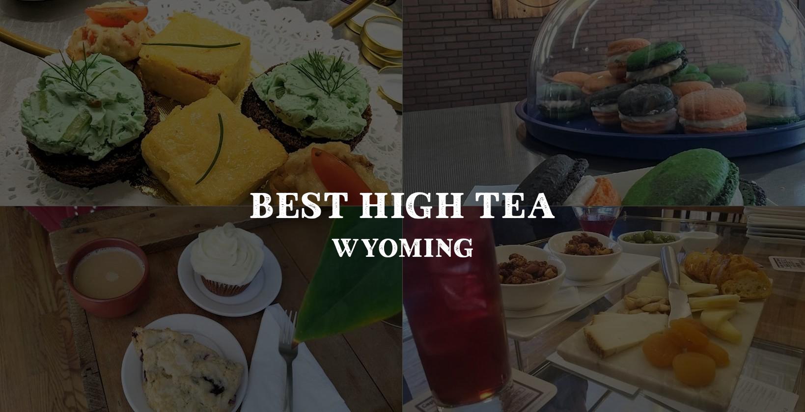 Top High Tea in Wyoming