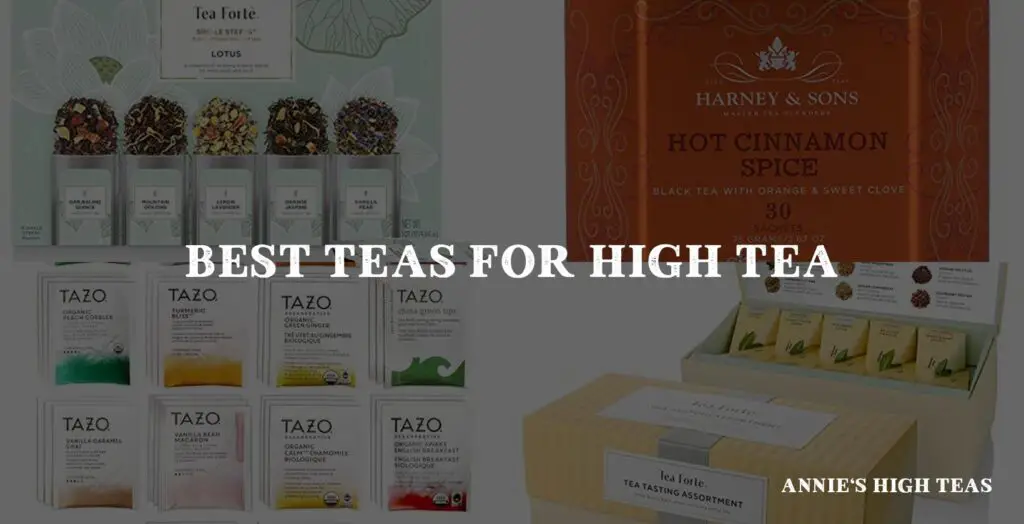 Choosing the best teas for a high tea party