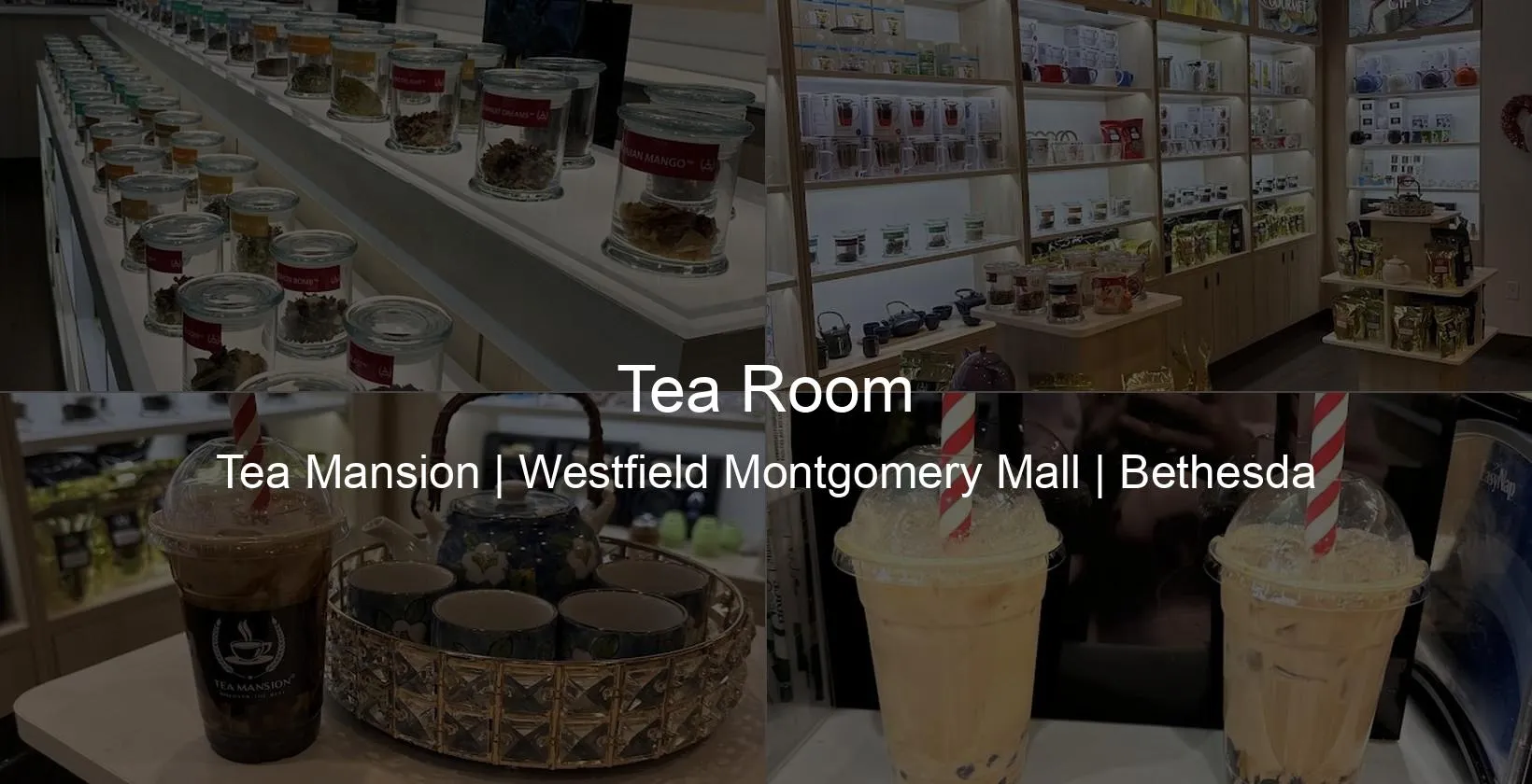 Tea Mansion | Westfield Montgomery Mall | Bethesda Photo