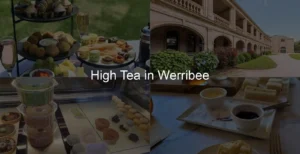 Top 10 High Tea Experiences in Werribee Photo